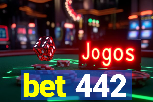 bet 442